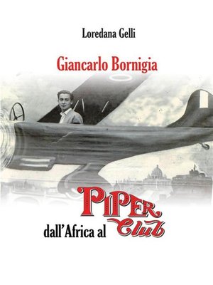 cover image of Giancarlo Bornigia dall'Africa al Piper Club
